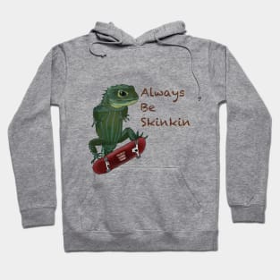 Always Be Skinkin (light colors) Hoodie